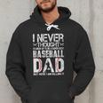 I Never Dreamed I'd Grow Up To Be a Super Sexy Baseball Dads Men Hoodie I Never Dreamed I'd Grow Up To Be a Super Sexy Baseball Dads Men Hoodie