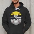 Pop Of Ballers Softball Baseball Dad Men Hoodie Pop Of Ballers Softball Baseball Dad Men Hoodie