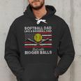 Softball Dad Like a Baseball Dad But Bigger Balls Father Day Men Hoodie