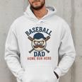 Baseball Dad Home Run Hero For Sports Dad Coach Men Hoodie Baseball Dad Home Run Hero For Sports Dad Coach Men Hoodie