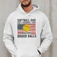 Softball Dad Like Baseball Dad But With Bigger Balls Men Hoodie Softball Dad Like Baseball Dad But With Bigger Balls Men Hoodie