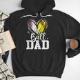 Ball Dad Softball Baseball Dad Daddy Men Hoodie Ball Dad Softball Baseball Dad Daddy Men Hoodie