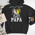 Ball Papa Softball Baseball Dad Fathers Day Men Hoodie Ball Papa Softball Baseball Dad Fathers Day Men Hoodie