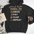 Baseball Dad Drive Pay Clap Repeat Father's Day Men Hoodie Baseball Dad Drive Pay Clap Repeat Father's Day Men Hoodie