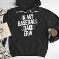 In My Baseball Dad Era Men Hoodie In My Baseball Dad Era Men Hoodie