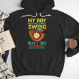 My Boy Might Not Always Swing Baseball Dad Sports Men Hoodie My Boy Might Not Always Swing Baseball Dad Sports Men Hoodie