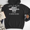 Busy Baseball Dad Club My Weekend Are Booked Men Hoodie Busy Baseball Dad Club My Weekend Are Booked Men Hoodie