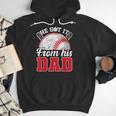 He Got It From His Dad Baseball Dad Legacy Humor Quote Men Hoodie He Got It From His Dad Baseball Dad Legacy Humor Quote Men Hoodie