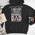 I Never Dreamed I'd Grow Up To Be a Super Sexy Baseball Dads Men Hoodie I Never Dreamed I'd Grow Up To Be a Super Sexy Baseball Dads Men Hoodie
