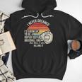 I Never Dreamed Super Sexy Baseball Dad Men Hoodie I Never Dreamed Super Sexy Baseball Dad Men Hoodie