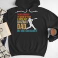 Father's Day A Super Sexy Baseball Dad But Here I Am Men Hoodie Father's Day A Super Sexy Baseball Dad But Here I Am Men Hoodie