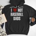 I Love Hot Baseball Dads Red Hearts Men Hoodie I Love Hot Baseball Dads Red Hearts Men Hoodie