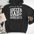 Soccer Dad Like A Baseball Dad But With Bigger Balls Daddy Men Hoodie