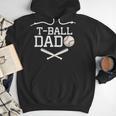 T-Ball Dad For Father's Day Baseball Daddy Teeball Dad Men Hoodie