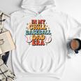 Baseball In My Chill Baseball Dad Era Retro Bright Vibes Men Hoodie Baseball In My Chill Baseball Dad Era Retro Bright Vibes Men Hoodie