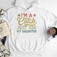 Vintage Baseball Dad Men I'm A Catch Just Ask My Daughter Men Hoodie Vintage Baseball Dad Men I'm A Catch Just Ask My Daughter Men Hoodie