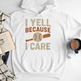 I Yell Because I Care Baseball Dad Coach Father's Day Premium Tri-Blend Men Hoodie