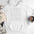 I Yell Because I Care Baseball Dads Premium T-Shirt Men Hoodie