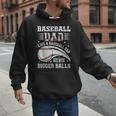 Baseball Dad Like A Baseball Dad But With Bigger Balls Men Hoodie Baseball Dad Like A Baseball Dad But With Bigger Balls Men Hoodie