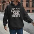 In My Baseball Dad ERA For Baseball Lovers Men Hoodie