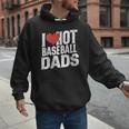 I Love Hot Baseball Dads Gag Y2k Valentines Joke Men Hoodie I Love Hot Baseball Dads Gag Y2k Valentines Joke Men Hoodie