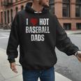 I Love Hot Baseball Dads Red Hearts Men Hoodie I Love Hot Baseball Dads Red Hearts Men Hoodie