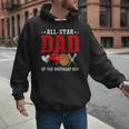 All Star Dad Of The Birthday Boy Baseball Daddy Father Men Hoodie All Star Dad Of The Birthday Boy Baseball Daddy Father Men Hoodie