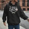T-Ball Dad For Father's Day Baseball Daddy Teeball Dad Men Hoodie