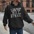 I Teach My Kids To Hit Steal Fun Softball Baseball Dad Coach Men Hoodie I Teach My Kids To Hit Steal Fun Softball Baseball Dad Coach Men Hoodie