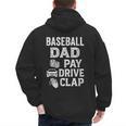 Baseball Dad Pay Drive Clap Dad Duties Fathers Day Men's Hoodie Back Print Baseball Dad Pay Drive Clap Dad Duties Fathers Day Men's Hoodie Back Print