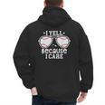 Baseball Dad I Yell Because I Care Baseball Dads Men's Hoodie Back Print