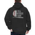 Baseball Dads I Yell Because I Care Baseball Dad Men's Hoodie Back Print