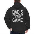 Dad Baseball For Men Baseball Dad's Always In The Game Men's Hoodie Back Print