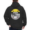 Dada Of Ballers Softball Baseball Dad Men's Hoodie Back Print Dada Of Ballers Softball Baseball Dad Men's Hoodie Back Print