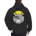 Daddio Of Ballers Softball Baseball Dad Men's Hoodie Back Print
