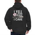 Humor Baseball Dad I Yell Because I Care Men's Hoodie Back Print Humor Baseball Dad I Yell Because I Care Men's Hoodie Back Print