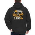 I Love Hot Baseball Dads Baseball Lovers Players Men's Hoodie Back Print I Love Hot Baseball Dads Baseball Lovers Players Men's Hoodie Back Print