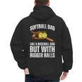 SOFTBALL DAD Like a Baseball Dad But With Bigger Balls Game Men's Hoodie Back Print SOFTBALL DAD Like a Baseball Dad But With Bigger Balls Game Men's Hoodie Back Print