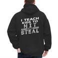 I Teach My Kids To Hit Steal Fun Softball Baseball Dad Coach Men's Hoodie Back Print I Teach My Kids To Hit Steal Fun Softball Baseball Dad Coach Men's Hoodie Back Print