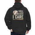 I Yell Because I Care Baseball Dad Humor Men's Hoodie Back Print
