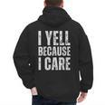 I Yell Because I Care Baseball Dads Men's Hoodie Back Print I Yell Because I Care Baseball Dads Men's Hoodie Back Print