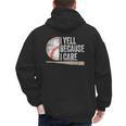 I Yell Because I Care Baseball Fan Humor Baseball Dads Men's Hoodie Back Print I Yell Because I Care Baseball Fan Humor Baseball Dads Men's Hoodie Back Print