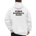 I Love Hot Baseball Dads Heart Men's Hoodie Back Print I Love Hot Baseball Dads Heart Men's Hoodie Back Print