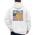 Softball Dad Like Baseball Dad But With Bigger Balls Men's Hoodie Back Print