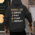 Baseball Dad Drive Pay Clap Repeat Father's Day Men's Hoodie Back Print Baseball Dad Drive Pay Clap Repeat Father's Day Men's Hoodie Back Print