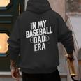 In My Baseball Dad Era Men's Hoodie Back Print In My Baseball Dad Era Men's Hoodie Back Print
