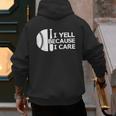 Baseball Fan I Yell Because I Care Baseball Dads Men's Hoodie Back Print Baseball Fan I Yell Because I Care Baseball Dads Men's Hoodie Back Print