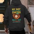 My Boy Might Not Always Swing Baseball Dad Sports Men's Hoodie Back Print My Boy Might Not Always Swing Baseball Dad Sports Men's Hoodie Back Print
