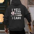 Humor Baseball Dad I Yell Because I Care Men's Hoodie Back Print Humor Baseball Dad I Yell Because I Care Men's Hoodie Back Print