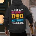 I'm A Baseball Dad Nothing Scares Me Softball Player Men's Hoodie Back Print I'm A Baseball Dad Nothing Scares Me Softball Player Men's Hoodie Back Print